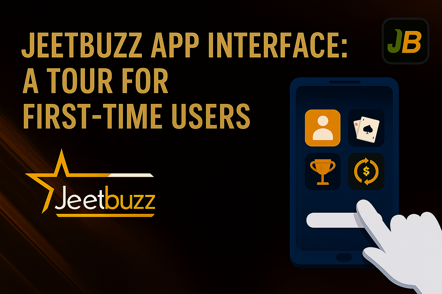 Jeetbuzz App Interface: A Tour for First-Time Users