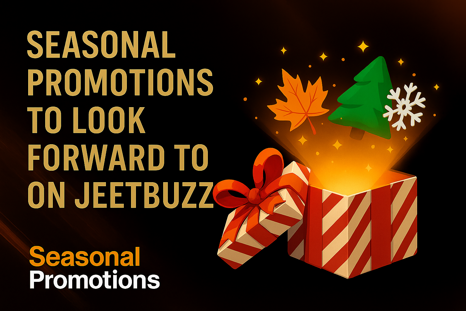 Seasonal Promotions to Look Forward to on Jeetbuzz