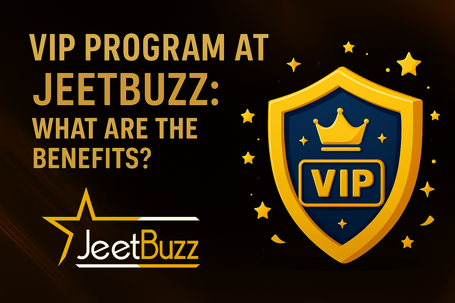 VIP Program at Jeetbuzz: What Are the Benefits?