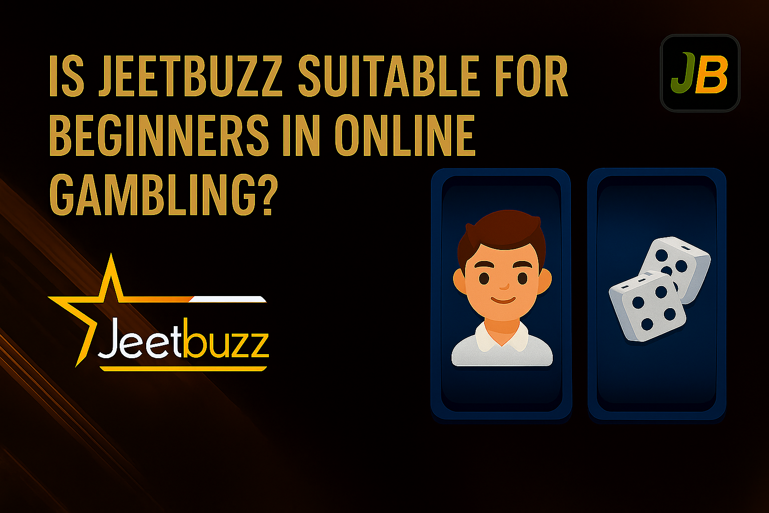 Is Jeetbuzz Suitable for Beginners in Online Gambling?
